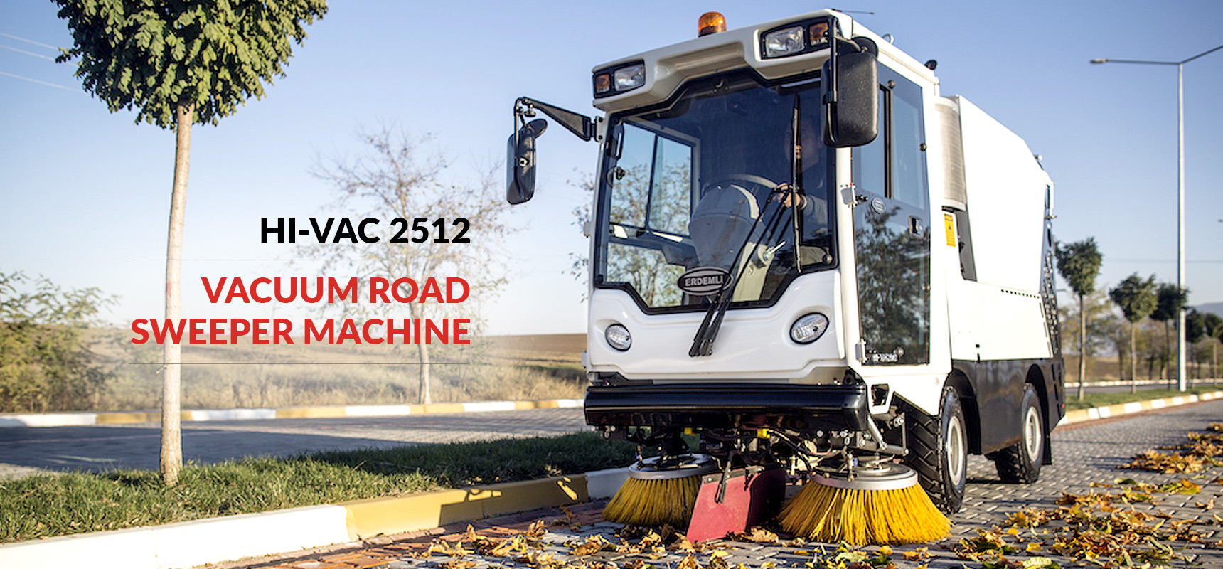 ERDEMLI HYDRAULIC: Vacuum Road Sweeper Machine